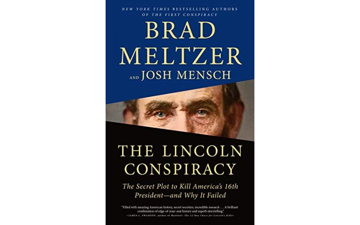 The Lincoln Conspiracy - Brad Meltzer and Josh Mensch [Tóm tắt]